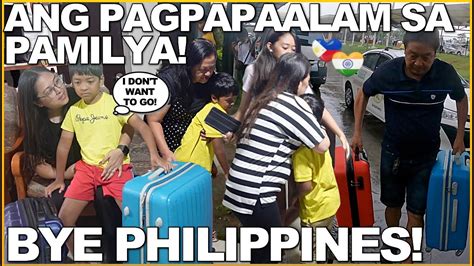 Pinas Vlog Ang Pagpapaalam Sa Pamilya Bye Philippines May Batang