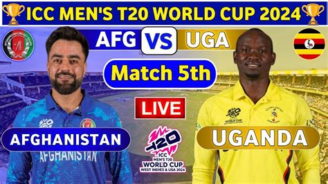 Afghanistan Vs Uganda 5th Match AFG Vs UGA 5th T20 Live Score