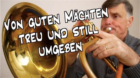 Von guten Mächten treu und still umgeben YouTube