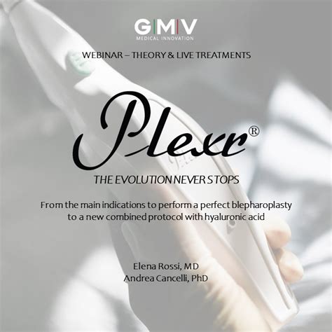 PLEXR THE EVOLUTION NEVER STOPS GMV Medical Innovation