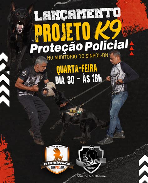 Sinpol Rn Convida Para O Lan Amento Do Projeto K Prote O Policial