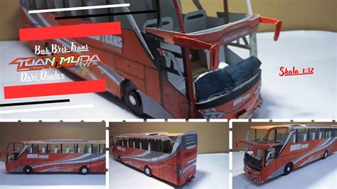 Tutorial Cara Membuat Miniatur Bus Bris Trans Tuan Muda Youtube