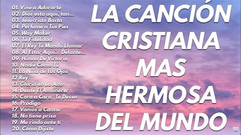 Las Mejores Canciones Cristianas De Todos Los Tiempos Alabanzas