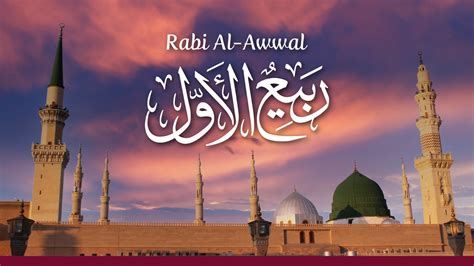 Significance Of Rabi Al Awwal Lessons And Blessings Awf