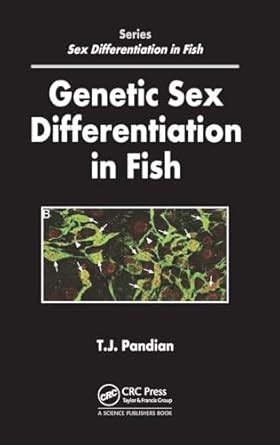 Genetic Sex Differentiation In Fish Pandian T J