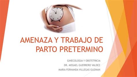 Amenaza Y Trabajo De Parto Pretermino Ppt