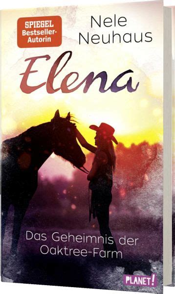 Das Geheimnis Der Oaktree Farm Elena Ein Leben F R Pferde Bd Von