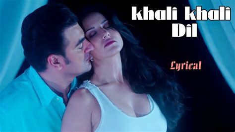 Khali Khali Dil Lyrics Armaan Malik Payal Dev Shabbir Ahmed