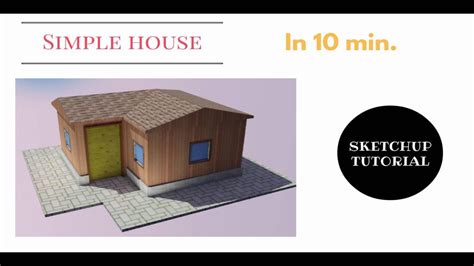 Sketchup Modeling Simple House Tutorial Youtube