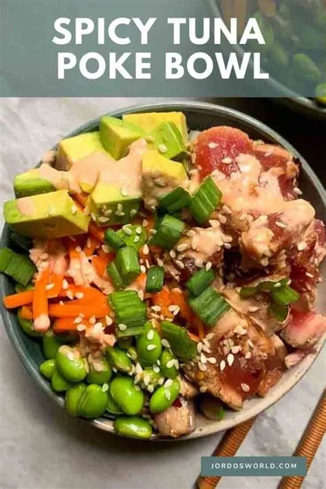 Spicy Tuna Poke Bowl Healthy Recipes Jordos World