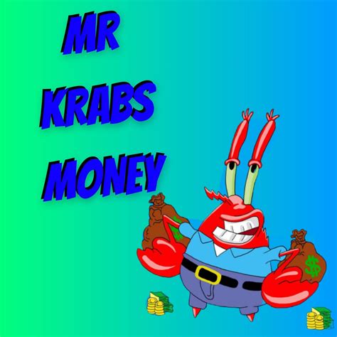 Mr Krabs Money