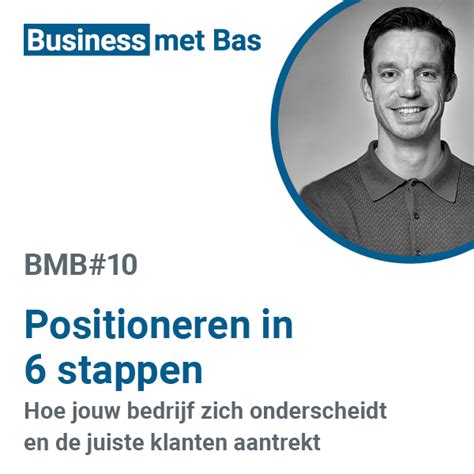 Bmb Positioneren In Stappen Hoe Jouw Bedrijf Zich Onderscheidt En