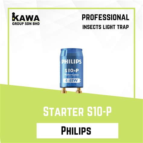 Philips S10-P Starter for Fluorescent Light Tubes | IKAWA Group Sdn. Bhd