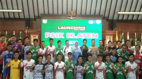 Liga Jateng Luncurkan Skuad Psik Klaten Bupati Sri Mulyani