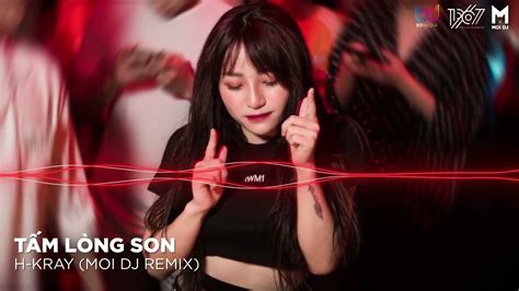 Tấm Lòng Son Remix Nhạc Trẻ Remix Hot TikTok Căng Cực Gây Nghiện Nhất 2022 Moi DJ YouTube