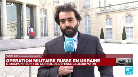 Op Ration Militaire Russe En Ukraine Emmanuel Macron Va S Adresser