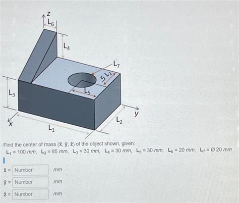 Solved Find The Center Of Mass X Y Z Of The Object Shown Chegg