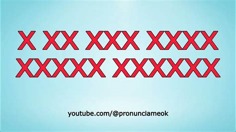 How To Pronounce X Xx Xxx Xxxx Xxxxx Xxxxxx In English X Xx Xxx Xxxx Xxxxx Xxxxxx En Inglés