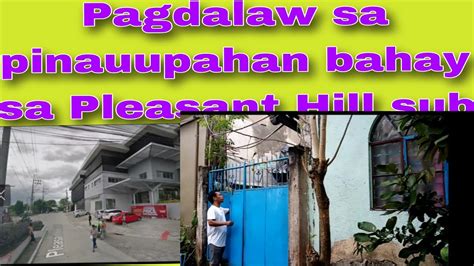 Pagdalaw Sa Pinauupahan Bahay Sa Pleasant Hill Sub San Jose Bulacan