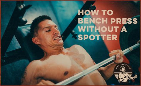 Bench Pressing With No Spotter 4 Rules To Do It Safely Art Of Manliness