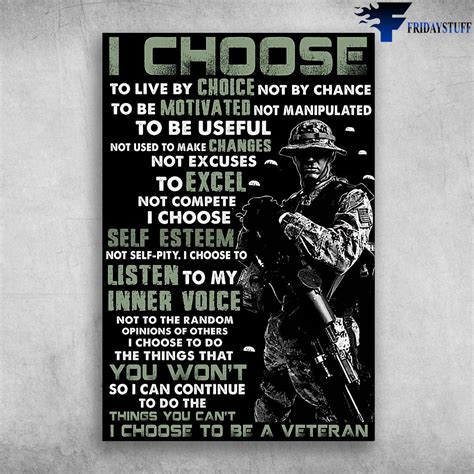 USA Veteran I Choose To Live By Choice Not By Chance To Be Motivated