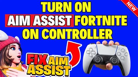 How To Turn On Aim Assist In Fortnite On Controller Ps Ps Xbox