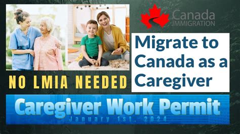 Canada Work Permit Alert Caregiver Program 2024 No Lmia Needed