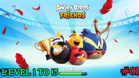 Angry Birds Friends Gameplay Part 1 Level 1 To 15 Angrybirds