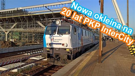 Nowa Okleina Ep Na Lat Pkp Intercity Youtube