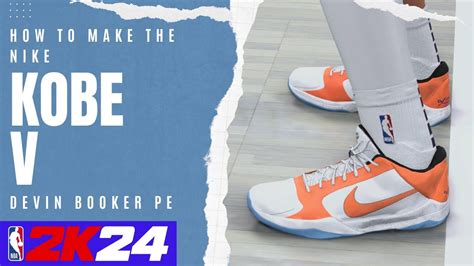 How To Make The Nike Kobe 5 Devin Booker PE Shoes In The NBA 2K24 Shoe