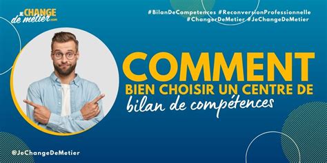 Comment Bien Choisir Son Centre De Bilan De Comp Tences