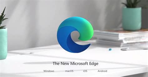 Microsoft Promises Big Improvements For Edge Browser On Android