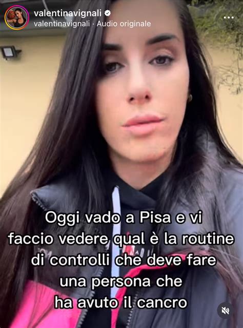 Valentina Vignali Ha Un Tumore Alla Tiroide Non Ho Paura Vivo All