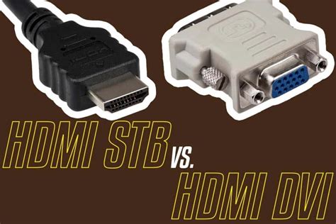 HDMI STB Vs HDMI DVI The Different Types Of HDMI Ports Layers App