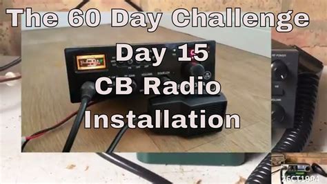 DAY 15 CB Radio Installation YouTube