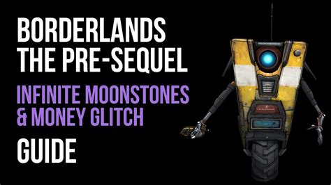 Borderlands The Pre Sequel Infinite Moonstones And Money Glitch Guide