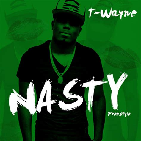 Nasty Freestyle T Wayne 单曲 网易云音乐