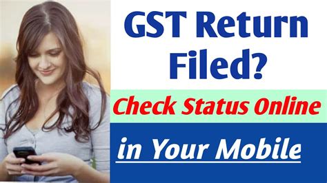 How To Check Gst Return Filing Status In Mobile Gst Return File