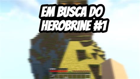 Minecraft Em Busca Do Herobrine Nova S Rie Youtube