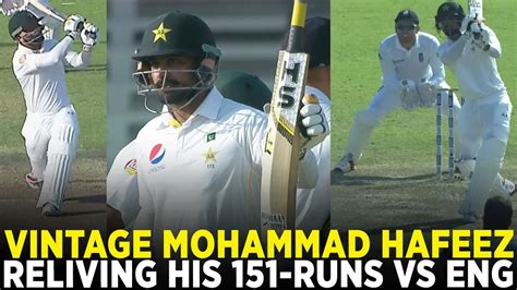 Vintage Mohammad Hafeez Reliving His 151 Runs Masterpiece Vs England