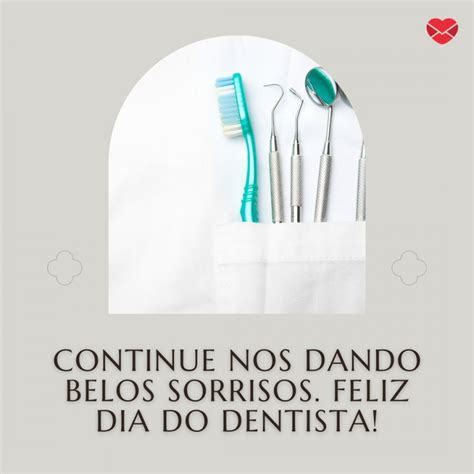 Frases Para O Dia Do Dentista Prestigie Esses Profissionais