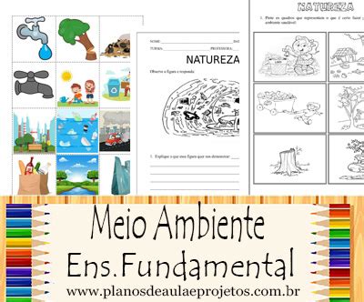 Projeto Meio Ambiente Ensino Fundamental 1 Ao 5 Ano - Semana do meio Ambiente - Ensino Fundamental - Planos de Aula e Projetos