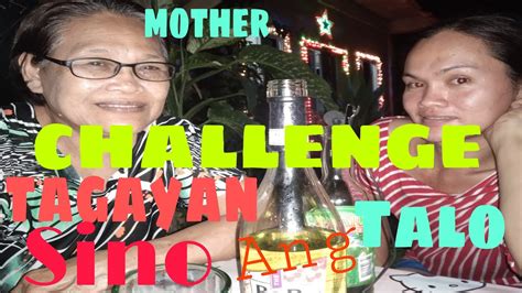 My Mother Challenge Sa Inuman Youtube