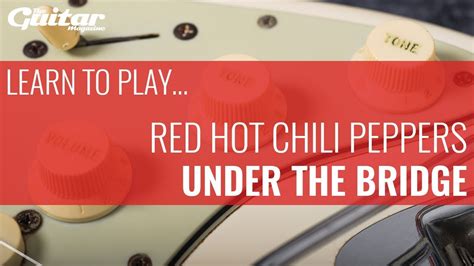 Learn To Play Red Hot Chili Peppers Under The Bridge Intro