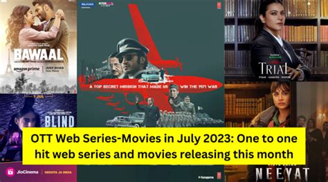 Ott Web Series Movies In July 2023 One To One Hit Web Series And Movies Releasing This Month