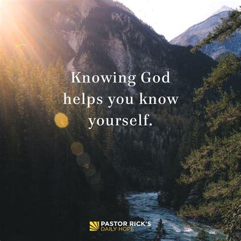 Knowing God Helps You Know Yourself Pastor Rick S Daily Hope