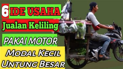 6 IDE USAHA JUALAN KELILING PAKAI SEPEDA MOTOR MODAL KECIL UNTUNG BESAR