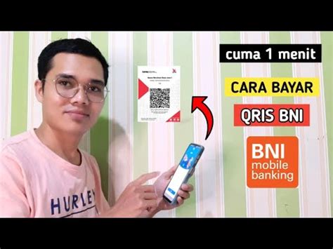 Cara Bayar Qris Bni Mobile Cara Menggunakan Qris Bni Mobile Youtube