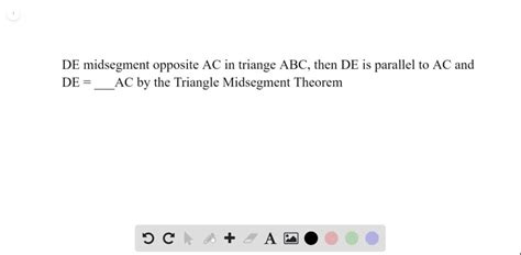 COMPLETE THE SENTENCE If DE Is The Midsegment Opposite AC In ABC