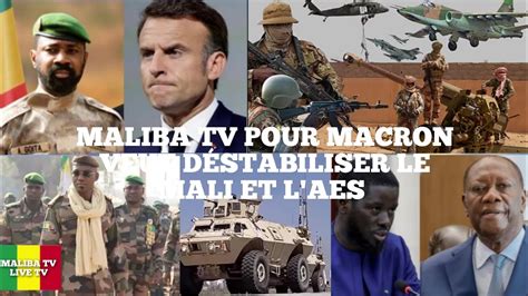 MALIBA TV URGENT POURQUOI LE HARCÈLEMENT POLITIQUE DE LA FRANCE ET